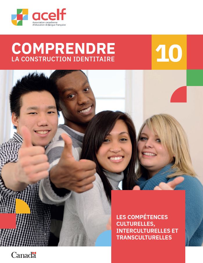 Comprendre la construction identitaire 10 : Cultural, Intercultural and Transcultural Competencies (in French only)