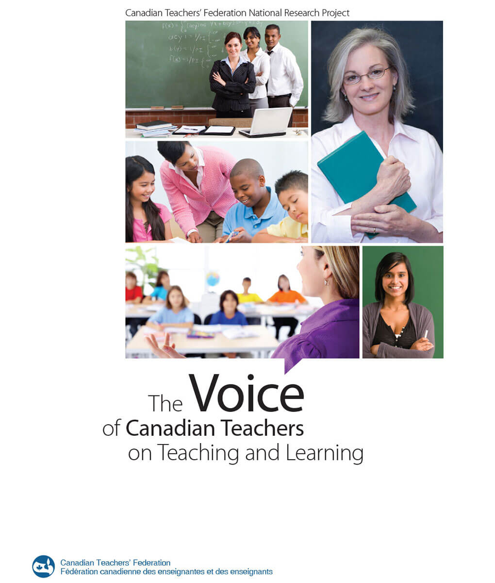 The Voice of Canadian Teachers on Teaching and Learning